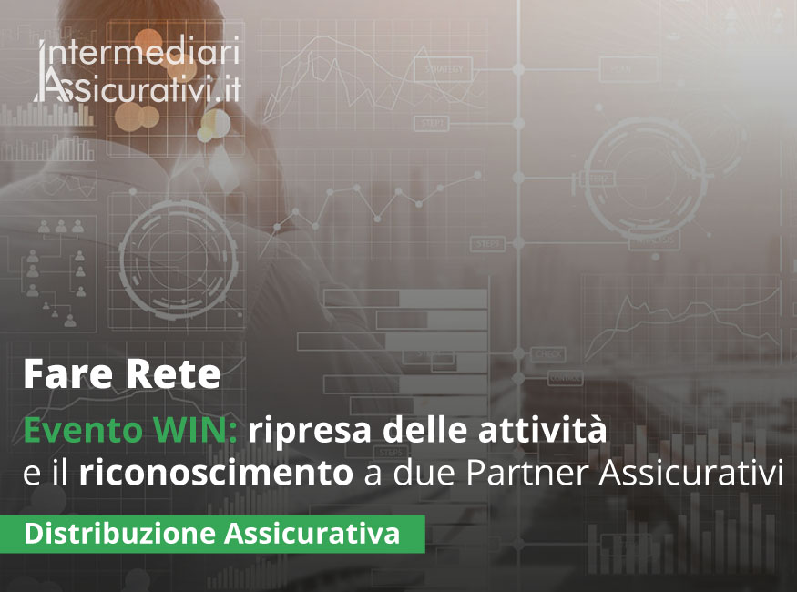 Evento WIN: ripresa delle attività e il riconoscimento a due Partner Assicurativi